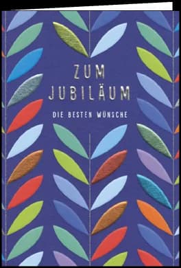Klappkarte - Wendy Jones-Blanckett, Zum Jubiläum die besten Wünsche