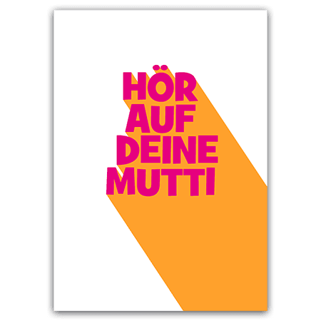 Postkarte - Hör auf deine Mutti