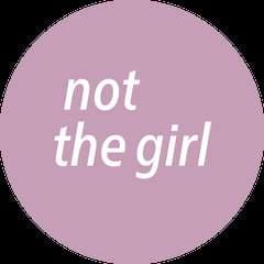 not the girl