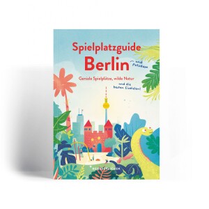 Spielplatzguide Berlin. Die besten Spielplätze in Berlin entdecken – mit dem ultimativen Kinderreiseführer Berlin mit Kindern erleben heißt: Abenteuer, Fantasie und jede Menge Spielspaß! Mit dem Kinderreiseführer Berlinentdecken Familien die schönsten, spannendsten und kreativsten Spielplätze Berlins – übersichtlich nach Bezirken sortiert und liebevoll beschrieben.