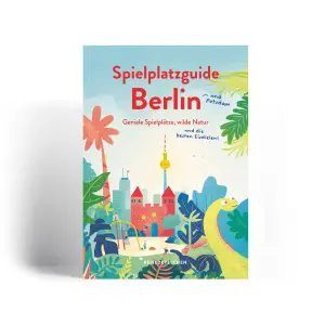 Spielplatzguide Berlin. Die besten Spielplätze in Berlin entdecken – mit dem ultimativen Kinderreiseführer Berlin mit Kindern erleben heißt: Abenteuer, Fantasie und jede Menge Spielspaß! Mit dem Kinderreiseführer Berlinentdecken Familien die schönsten, spannendsten und kreativsten Spielplätze Berlins – übersichtlich nach Bezirken sortiert und liebevoll beschrieben.
