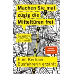 „Machen Sie mal zügig die Mitteltüren frei“ – Berliner Nahverkehr mit Herz, Humor und Haltung 🚍 Eine Busfahrerin erzählt – Susanne Schmidts Blick hinter die Kulissen der Hauptstadt In „Machen Sie mal zügig die Mitteltüren frei“ erzählt die Berliner Busfahrerin Susanne Schmidt mit Witz, Wärme und einem scharfen Blick vom Alltag hinter dem Steuer. Dieses Buch ist mehr als eine Sammlung kurioser Geschichten aus dem Berliner Nahverkehr – es ist eine Liebeserklärung an die Held:innen des öffentlichen Lebens.